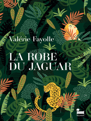 cover image of La Robe du jaguar, Valérie Fayolle